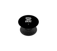 Still Not Okay Broken Heart Dripping PopSockets Adhesive PopGrip