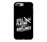 Still Playing With Airplanes Aviation Enthusiast Case for iPhone 7 Plus/8 Plus