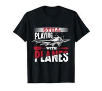 Still Playing with Planes Pilot Aviation Aircraft Aeroplane T-Shirt
