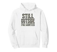 Still Plays Outside Five Months Thru Hiker Hike Humor Long Pullover Hoodie