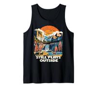 Still Plays Outside Nature Outdoors Lover Mountain Hiking Tank Top