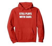 Still Plays With Cars Pullover Hoodie, Adult Unisex, Red, XXL