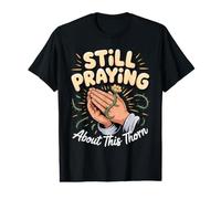 Still Praying About This Thorn Apostle Paul Value Graphic T-Shirt