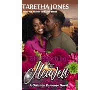 Still Reaching for Heaven: A Christian Romance Novel (Heaven On Earth)