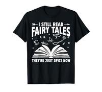 Still Read Fairy Tale Spicy Book Lover Bookworm Bibliophile T-Shirt