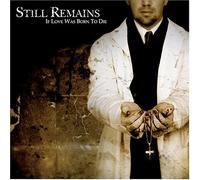 Still Remains - If Love Was Born To Die [Us Import]