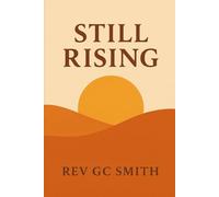 Still Rising: Stories of Wisdom, Courage, and Renewal Later In Life (The Second Bloom)