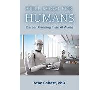 Still Room for Humans: Career Planning in an AI World