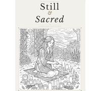 Still & Sacred: A Mindfulness Coloring Book
