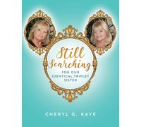 Still Searching: For Our Identical, Triplet Sister