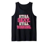 Still Sexy Still Winning Mother Mom Statement Tank Top