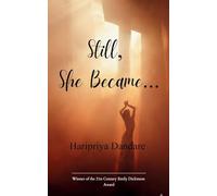 Still, She Became... A Poetry Collection