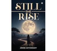 Still She Rise