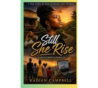 Still She Rise: A woman who never accepts defeat