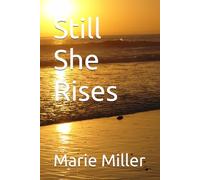 Still She Rises