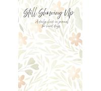 Still Showing Up: A Daily Check in Journal For Hard Days