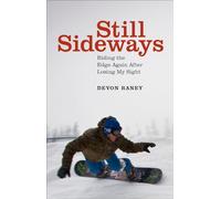 Still Sideways: Riding the Edge Again after Losing My Sight