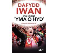 Still Singing 'Yma o Hyd': An autobiography