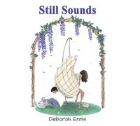 Still Sounds: A Reflection of Stillbirth In Poetry & Short Stories