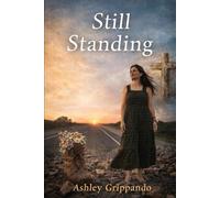 Still Standing: A Memoir of Loss, Recovery, Motherhood, and Choosing to Stay