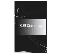 Still Standing: Another 24 Hours