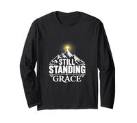 Still Standing By Grace Christian Long Sleeve T-Shirt