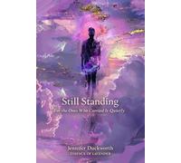Still Standing: For the Ones Who Carried it Quietly