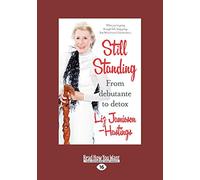 Still Standing: From Debutante to Detox