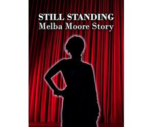 Still Standing: Melba Moore Story