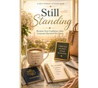 Still Standing: Reclaim Your Confidence After Corporate Knocked You Down (GenXWomen Reset)