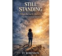 Still Standing: When the Earth Shatters A Hope-Filled Guide for the Cancer Journey