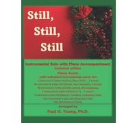 Still, Still, Still: Instrumental Solo with Piano Accompaniment (Christmas Instrumental Solos with Piano Collection)