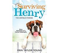 Still Surviving Henry: The Untold Stories