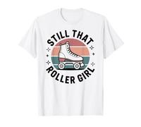 Still that Roller Girl Roller Skating T-Shirt