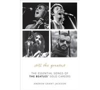 Still the Greatest: The Essential Songs of the Beatles' Solo Careers