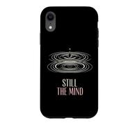Still The Mind Meditation Practitioner Case for iPhone XR