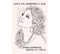 Still the Morning Came