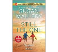 Still the One & Hometown Hero's Redemption: Two Heartfelt Romance Novels (Harlequin Bestselling Author Collection)