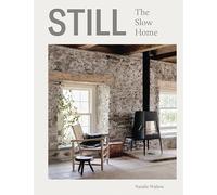 Still: The Slow Home by Natalie Walton (English) Hardcover Book