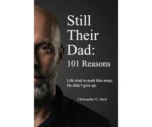 Still Their Dad: 101 Reasons