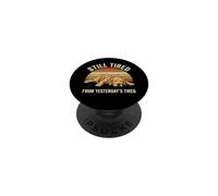 Still Tired From Yesterday's Tired Retriever dog funny PopSockets Adhesive PopGrip