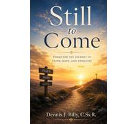 Still to Come: Poems for the Journey of Faith, Hope, and Eternity