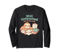 Still Untouched (My To-Do List) Sloth Kawaii Lazy Animal Long Sleeve T-Shirt