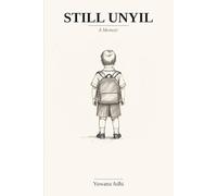 Still Unyil: A Memoir