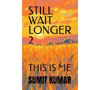 STILL WAIT LONGER 2: THIS IS ME