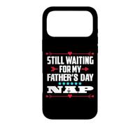 Still waiting for my Father’s Day nap Case for iPhone 17 Pro Max