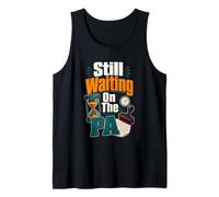 Still Waiting On The PA Funny Pharmacy Tech Tank Top