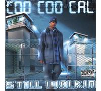 Still Walkin by Coo Coo Cal (2004-05-14)