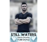 Still Waters: 1 (Garza Security)