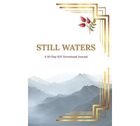 STILL WATERS: A 30-Day KJV Devotional Journal